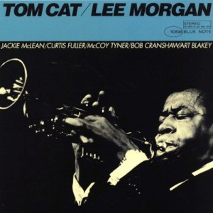 Tom Cat - Lee Morgan
